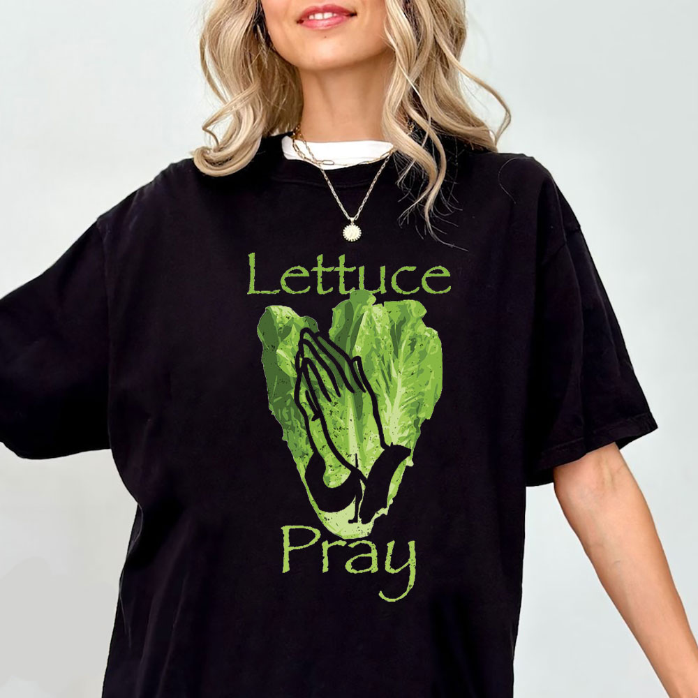Lettuce Pray Christian T-Shirt
