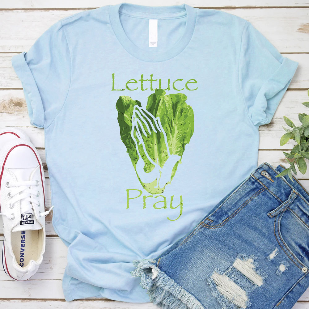Lettuce Pray Christian T-Shirt