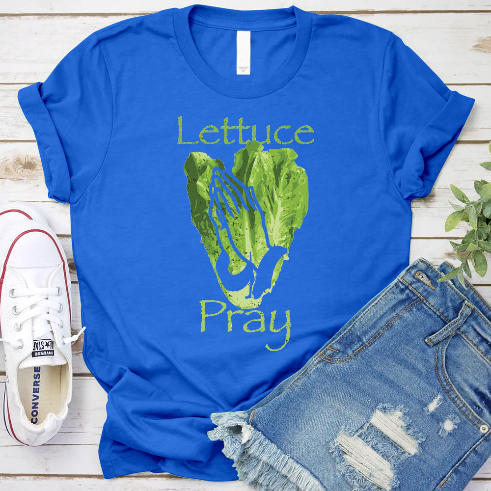 Lettuce Pray Christian T-Shirt