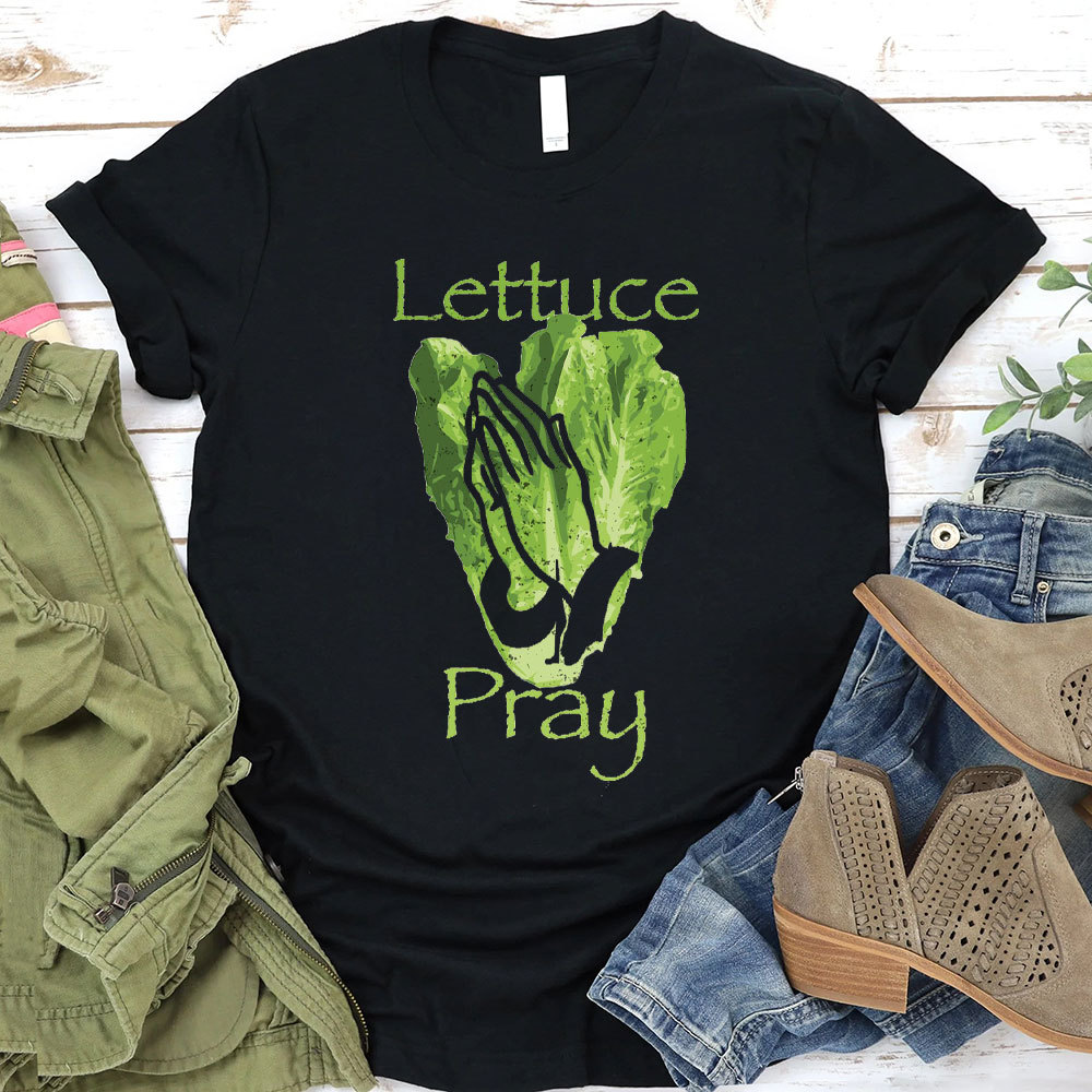 Lettuce Pray Christian T-Shirt
