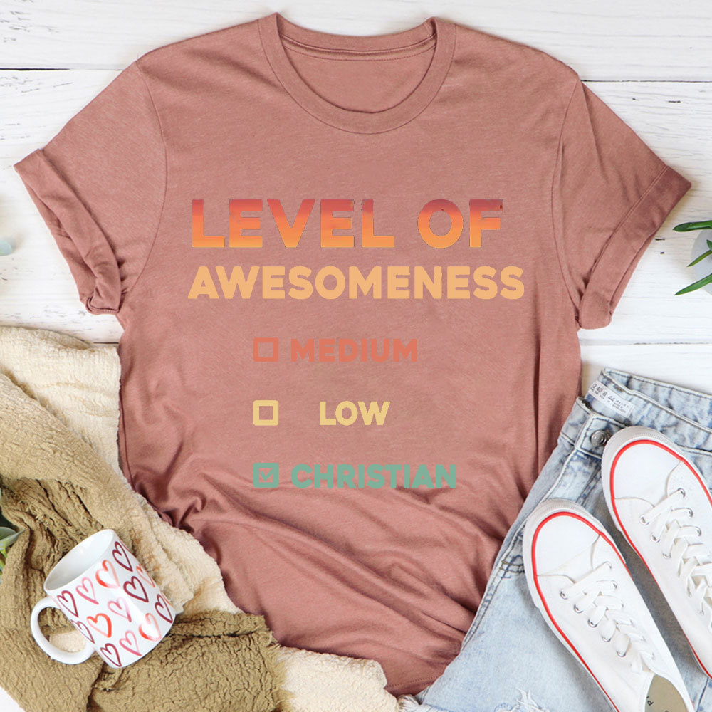 Level Of Awesomeness Christian T-Shirt