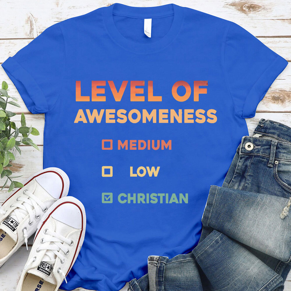 Level Of Awesomeness Christian T-Shirt
