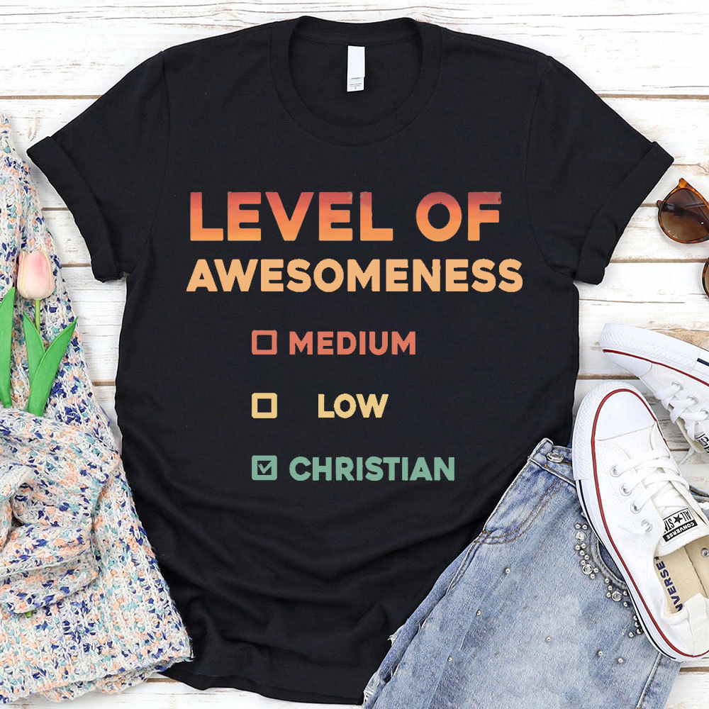Level Of Awesomeness Christian T-Shirt