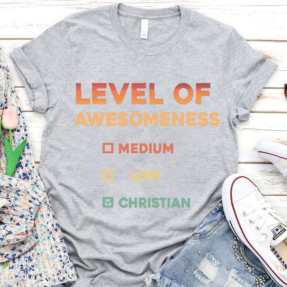 Level Of Awesomeness Christian T-Shirt