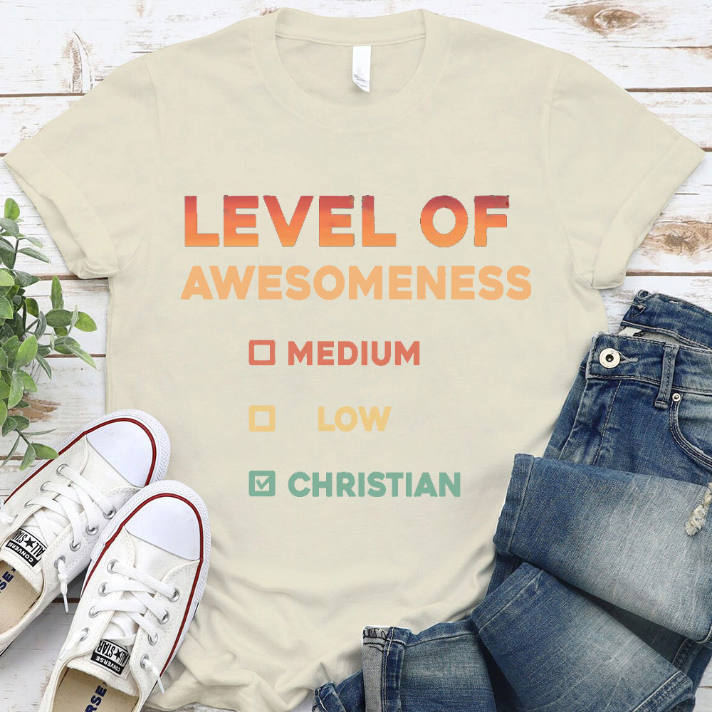 Level Of Awesomeness Christian T-Shirt