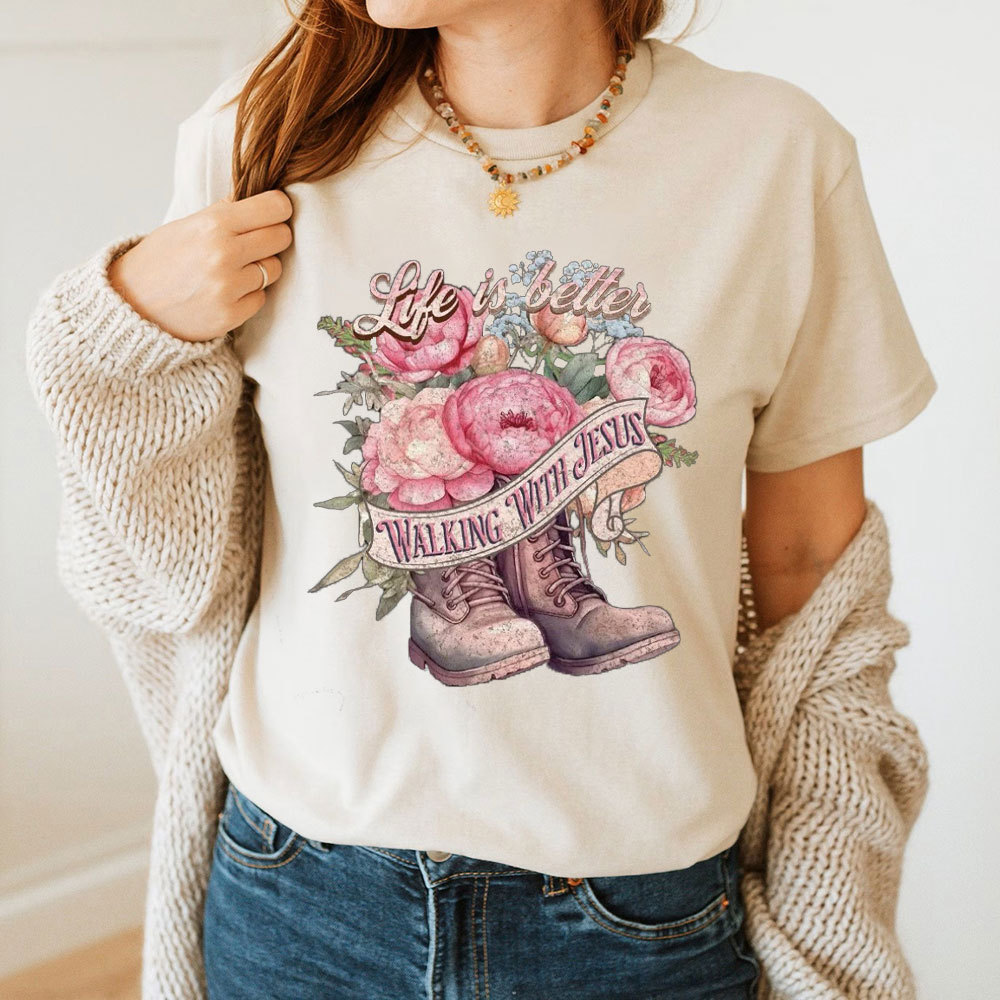 Life Is Better With Jesus Christian T-Shirt