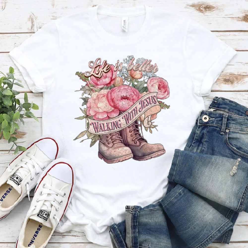 Life Is Better With Jesus Christian T-Shirt