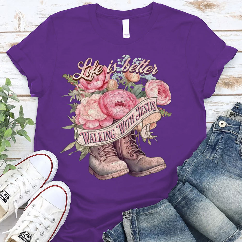 Life Is Better With Jesus Christian T-Shirt