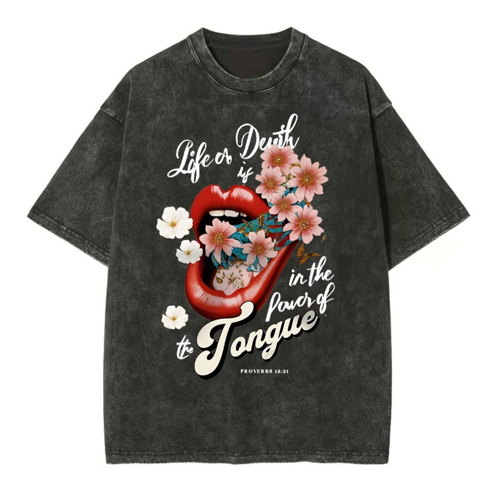 Life Or Death Is In The Power Of The Tongue Christian Washed T-Shirt Sale-GuidingCross