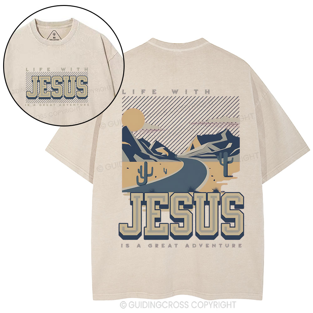 Life With Jesus Is A Great Adventure Christian Washed T-Shirt