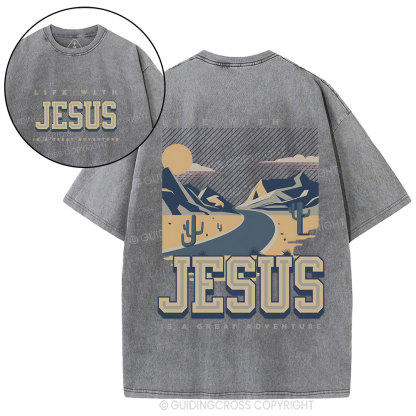 Life With Jesus Is A Great Adventure Christian Washed T-Shirt