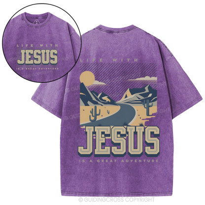 Life With Jesus Is A Great Adventure Christian Washed T-Shirt