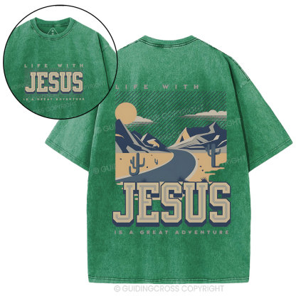 Life With Jesus Is A Great Adventure Christian Washed T-Shirt