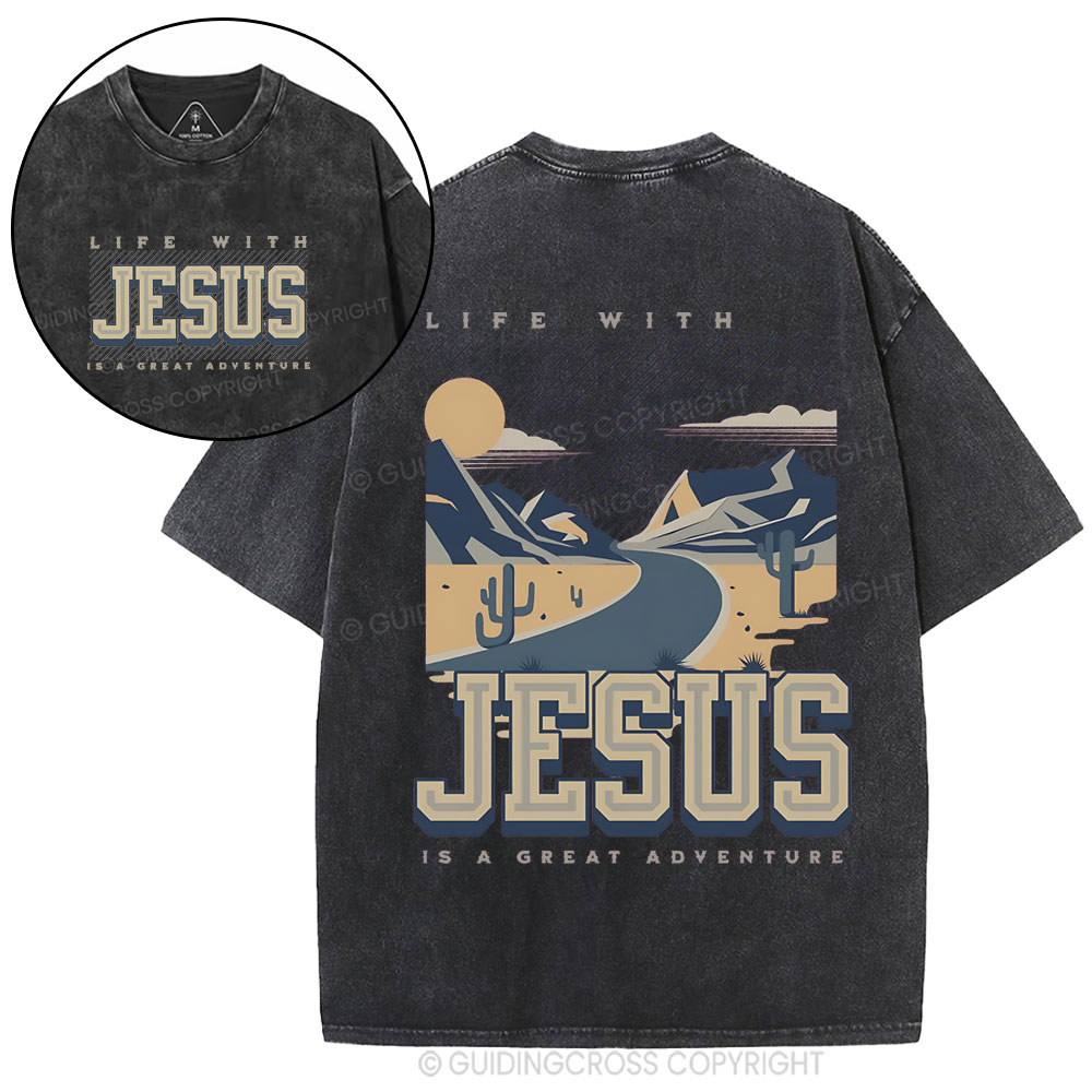 Life With Jesus Is A Great Adventure Christian Washed T-Shirt