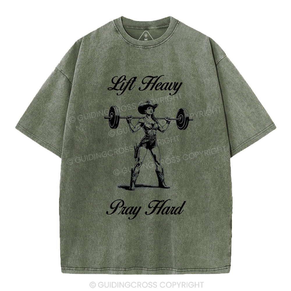 Lift Heavy Pray Hard Christian Washed T-Shirt