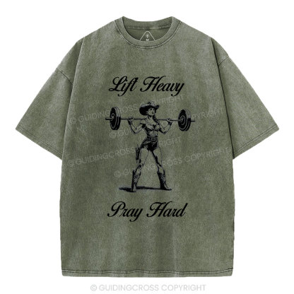 Lift Heavy Pray Hard Christian Washed T-Shirt