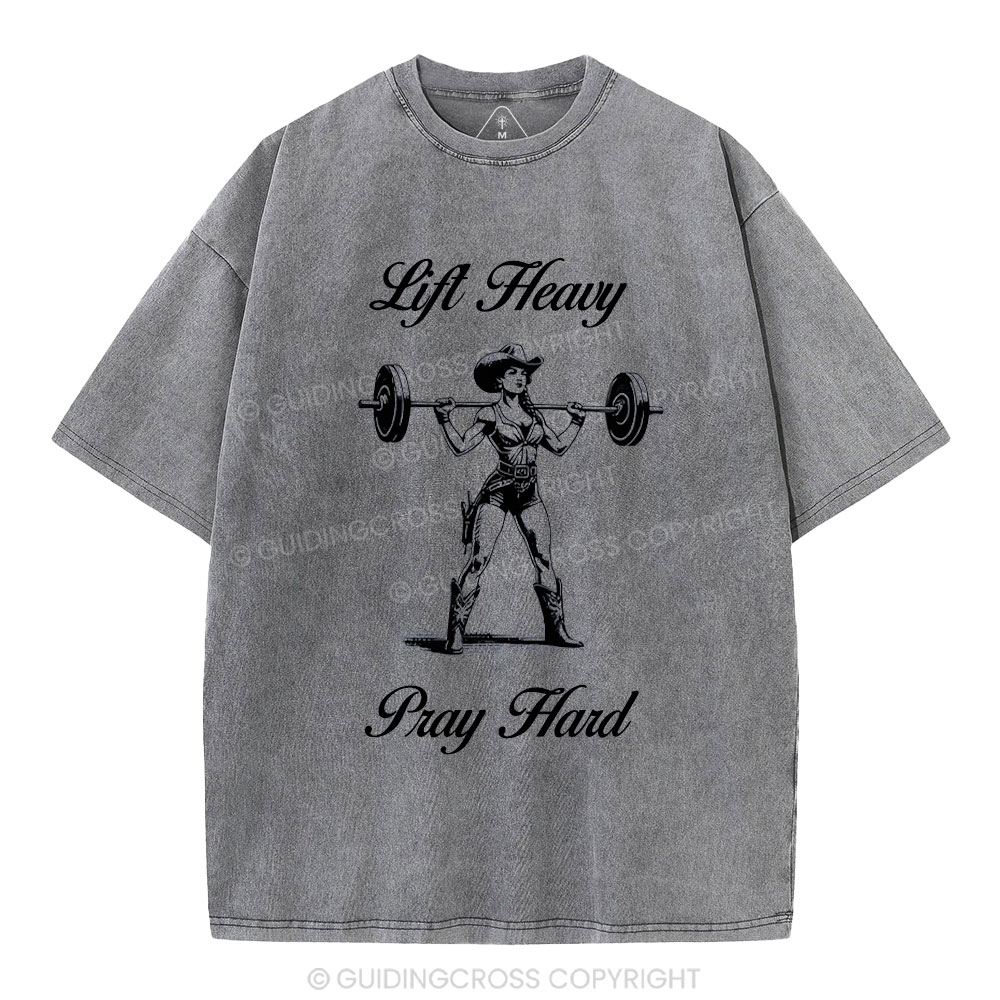 Lift Heavy Pray Hard Christian Washed T-Shirt