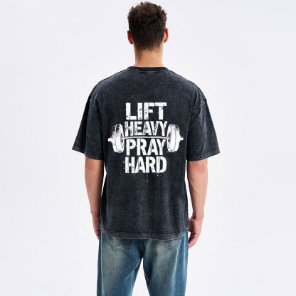 Lift Heavy Pray Hard Christian Washed T-Shirt