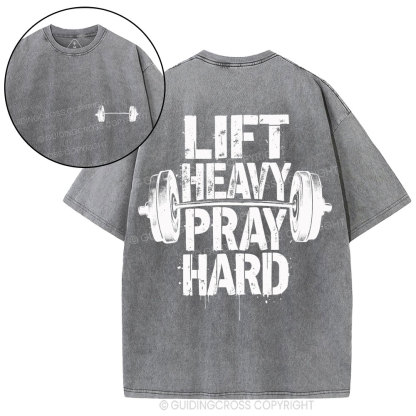 Lift Heavy Pray Hard Christian Washed T-Shirt