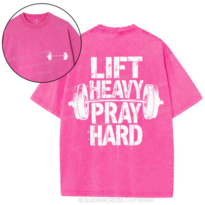 Lift Heavy Pray Hard Christian Washed T-Shirt