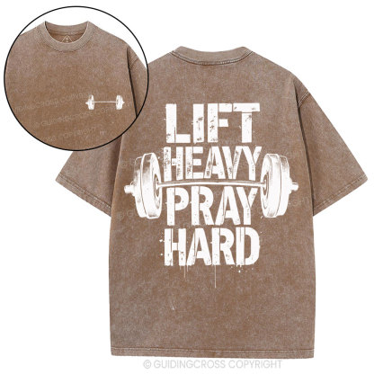 Lift Heavy Pray Hard Christian Washed T-Shirt