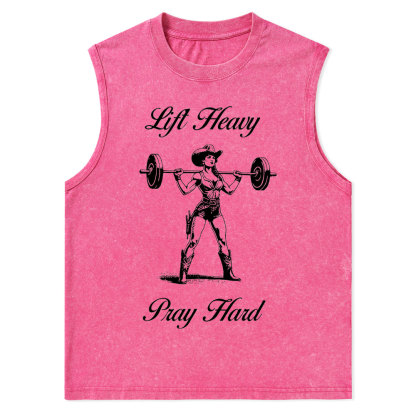 Lift Heavy Pray Hard Christian Washed Tank Top