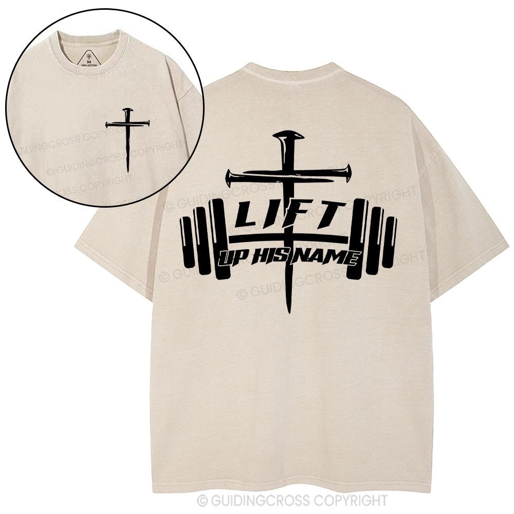 Lift Up His Name Christian Washed T-Shirt