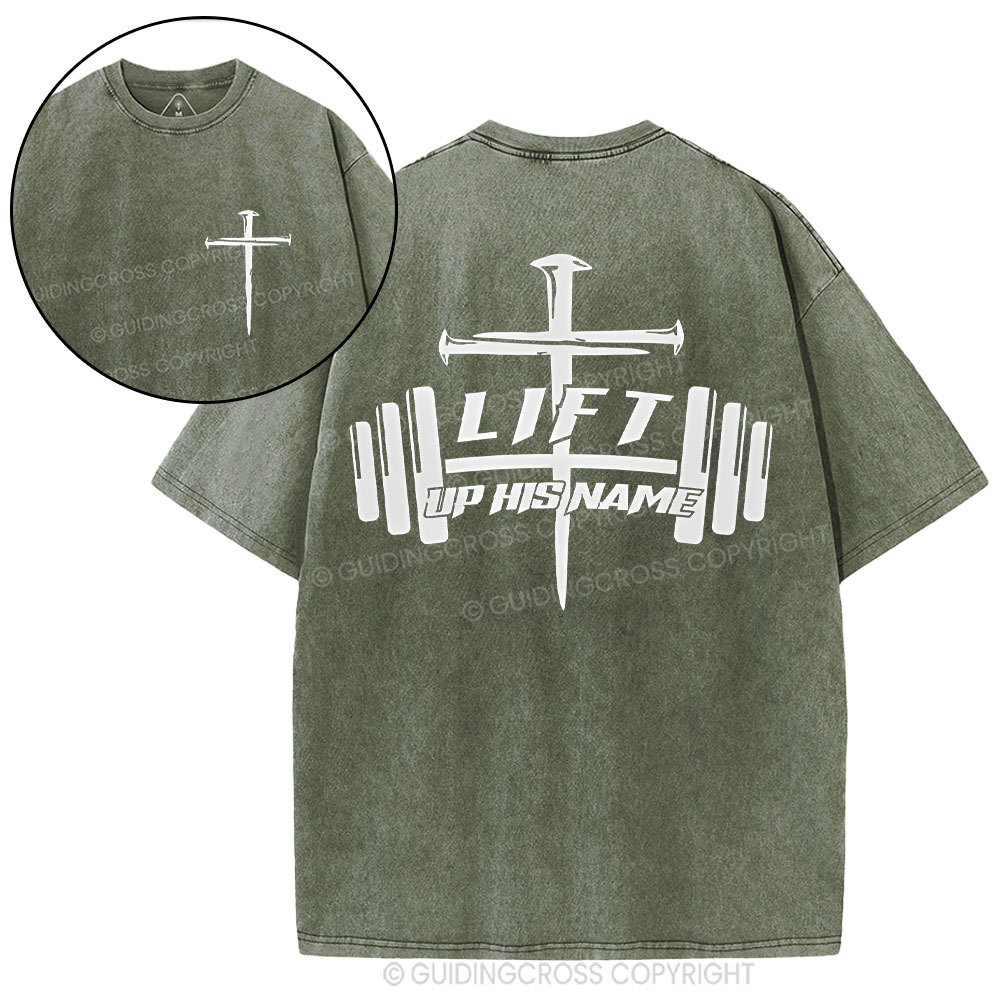 Lift Up His Name Christian Washed T-Shirt