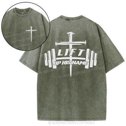 Lift Up His Name Christian Washed T-Shirt