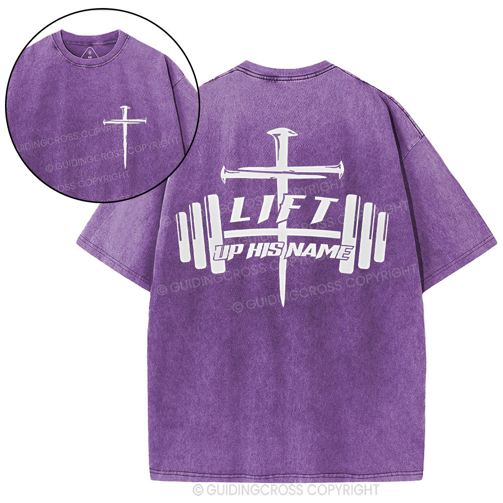 Lift Up His Name Christian Washed T-Shirt