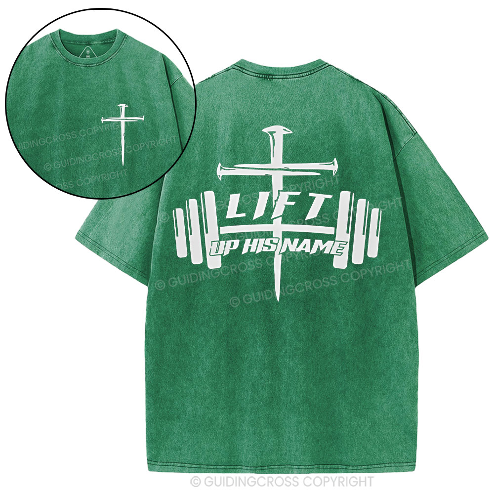 Lift Up His Name Christian Washed T-Shirt