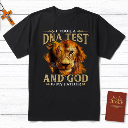 Lion I Took A DNA Test And God Is My Father Shirt