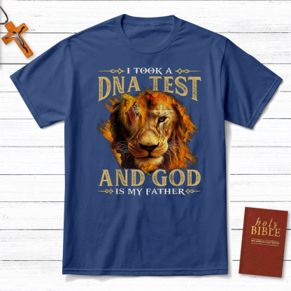 Lion I Took A DNA Test And God Is My Father Shirt