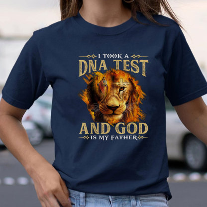 Lion I Took A DNA Test And God Is My Father Shirt