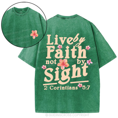Live By Faith Not By Sight Christian Washed T-Shirt