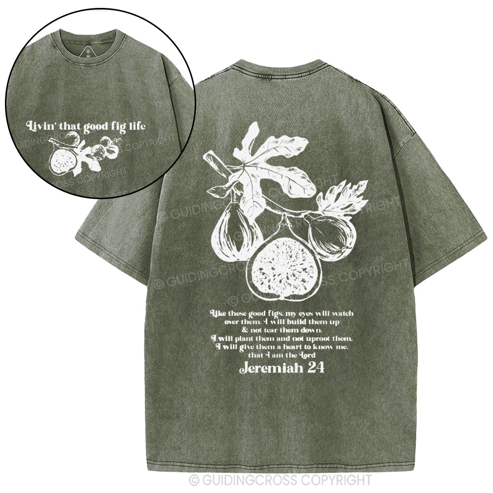 Livin' That Good Fig Life Christian Washed T-Shirt