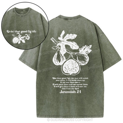 Livin' That Good Fig Life Christian Washed T-Shirt