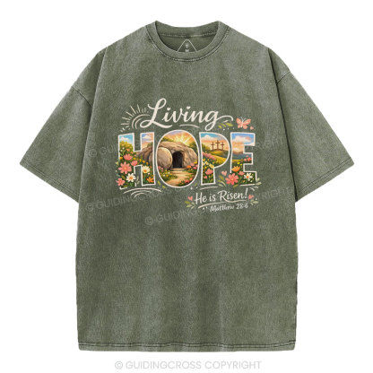 Living Hope He Is Risen Christian Washed T-Shirt