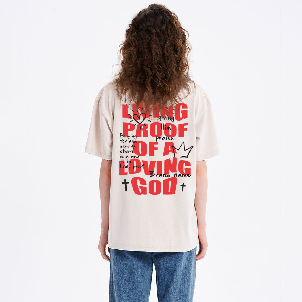 Living Proof OF A Loving God Christian Washed T-Shirt