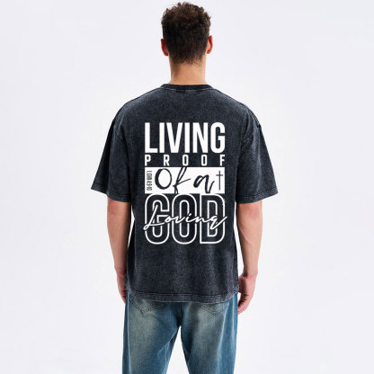 Living Proof Of A God Loving Christian Washed T-Shirt