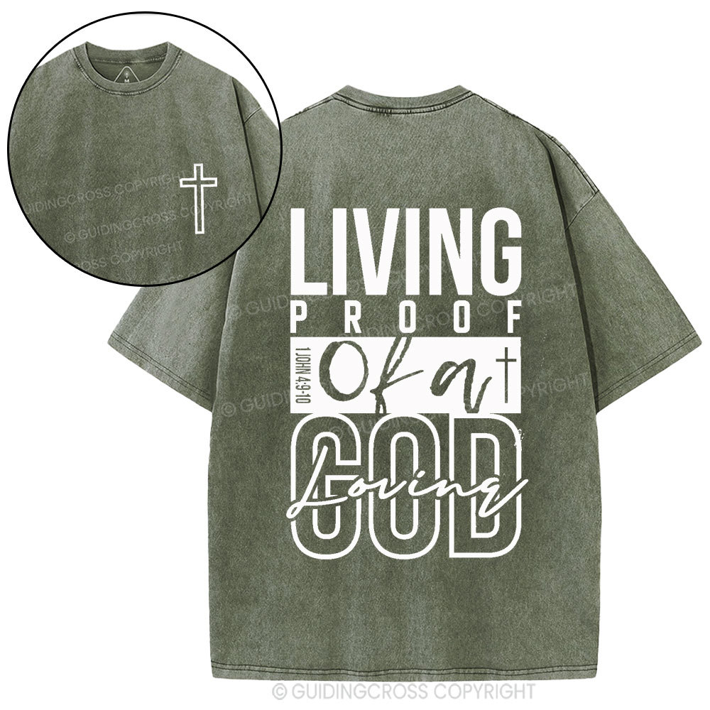 Living Proof Of A God Loving Christian Washed T-Shirt