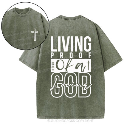 Living Proof Of A God Loving Christian Washed T-Shirt