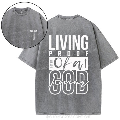 Living Proof Of A God Loving Christian Washed T-Shirt