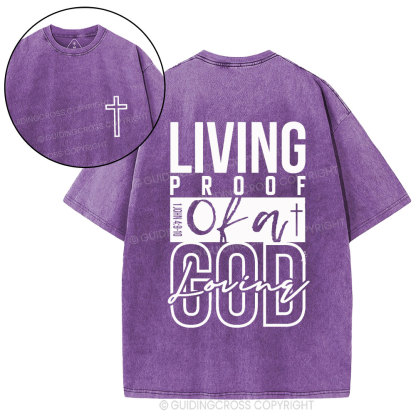 Living Proof Of A God Loving Christian Washed T-Shirt