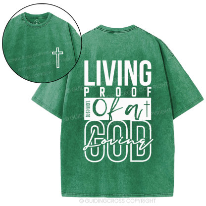 Living Proof Of A God Loving Christian Washed T-Shirt
