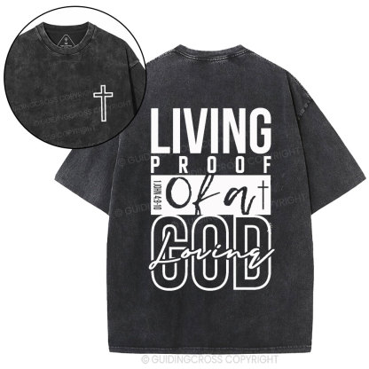 Living Proof Of A God Loving Christian Washed T-Shirt