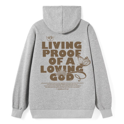 Living Proof Of A  Loving God Christian Classic Hoodie
