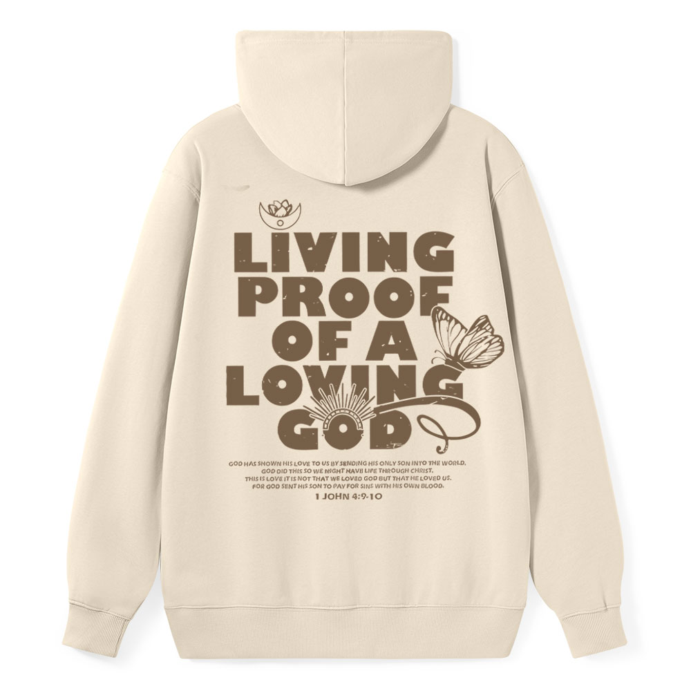 Living Proof Of A  Loving God Christian Classic Hoodie