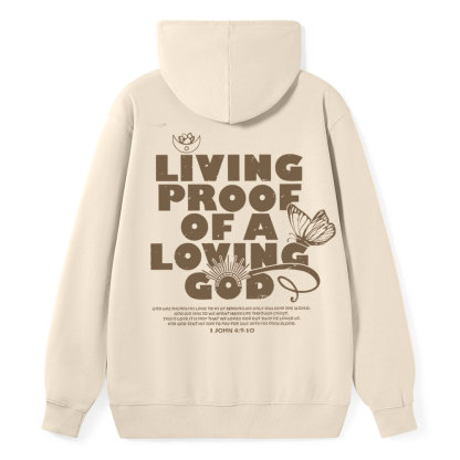 Living Proof Of A  Loving God Christian Classic Hoodie