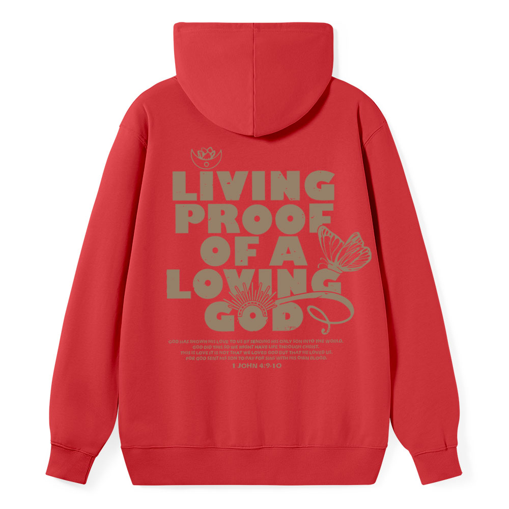 Living Proof Of A  Loving God Christian Classic Hoodie